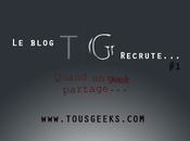 TousGeeks recrute rédacteurs