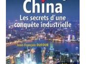 Made China Secrets d’une conquête industrielle