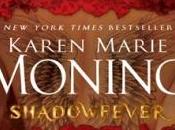 [Chronique] Shadowfever Chroniques MacKayla Lane Karen Marie Moning