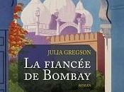 Fiancée Bombay Julia Gregson