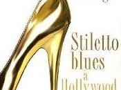 Stiletto Blues Hollywood Lauren Weisberger