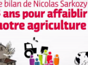 Vidéo bilan Nicolas Sarkozy, pour affaiblir notre agriculture»