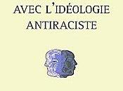 "Pour finir avec l'idéologie antiraciste" Paul-François Paoli