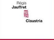 Claustria Régis Jauffret