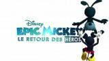 Epic Mickey retour héros médias