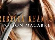 [Chronique] Potion Macabre Rebecca Kean Cassandra O'Donnell