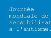 Journée mondiale sensibilisation l’autisme