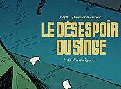Désespoir Singe, Désert d'Épaves Jean-Philippe Peyraud Alfred