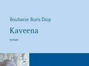 Boubacar Boris Diop, Kaveena.