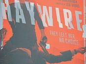 Critique Ciné Haywire, thriller d'action sauce Soderbergh