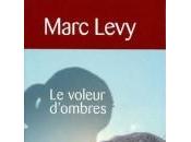 VOLEUR D'OMBRES, Marc LEVY