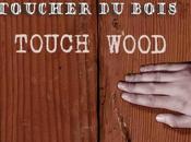 tocar madera, knock wood, toccare ferro, bref toucher bois