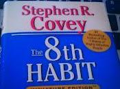Stephen Covey: auteur habitudes gens efficaces" 8ème habitude"