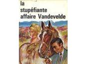 stupéfiante affaire Vandevelde