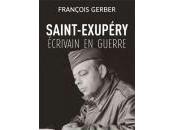 Saint-Exupéry. Ecrivain guerre