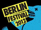 Berlin Festival 2012. opportunité pour apprécier musique moderne dans centre historique
