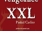Vengeance XXL, Paskal Carlier