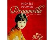 DRAGONVILLE, Encre Michèle Plomer