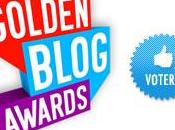 ★★★★ Golden Blog Awards MaliciaFlore besoin VOUS