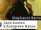 Jane Austen détective, Tome Scargrave Manor Stephanie BARRON