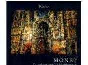 Monet, Lumières cathédrale Rouen