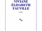 Viviane Elisabeth Fauville Julia Deck Editions Minuit