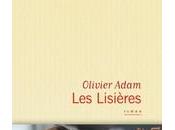 Livre lisières» d’Olivier Adam
