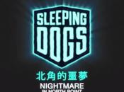 Sleeping Dogs Trailer lancement pour Nightmare North Point