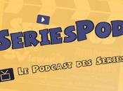 Podcast: Seriespod (3.08): séries retour flop