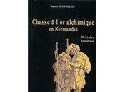 Chasse l'or alchimique Normandie