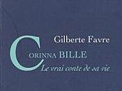"Corinna Bille, vrai conte vie" Gilberte Favre