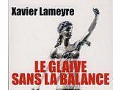 Livre glaive sans balance Xavier Lameyre