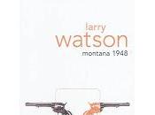 Montana 1948 Larry Watson (Gallmeister)