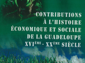 CONTRIBUTIONS L’HISTOIRE ÉCONOMIQUE SOCIALE GUADELOUPE Alain BUFFON