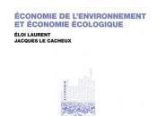 "Économie l'environnement économie écologique" d'Eloi Laurent Jacques Cacheux