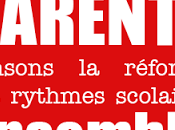 Parents, pensons réforme rythmes scolaires ensemble.