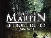 Trône Fer, intégrale George R.R. Martin