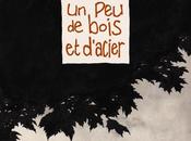 bois d’acier Christophe Chabouté