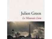 mauvais lieu Julien Green