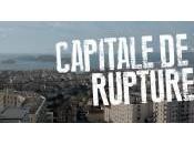 Marseille Capitale Rupture