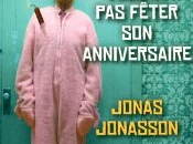 vieux voulait fêter anniversaire Jonas Jonasson