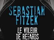 VOLEUR REGARDS Sebastian Fitzek