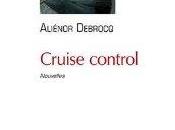 Cruise control, d’Alienor Debrocq