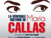 véritable histoire Maria Callas Théâtre Déjazet