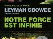 NOTRE FORCE INFINIE Leyman GBOWEE