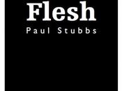 'Flesh', Paul Stubbs