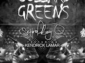 ScHoolboy Collard Greens Kendrick Lamar