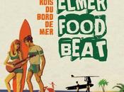 Elmer Food Beat, retour rois bord