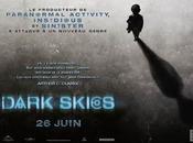 Aujourd'hui salles "Dark Skies"... Trop tard pour fuir, sont déjà parmi nous...