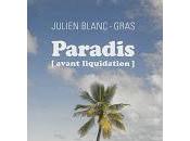 Paradis (avant liquidation) Julien Blanc-Gras